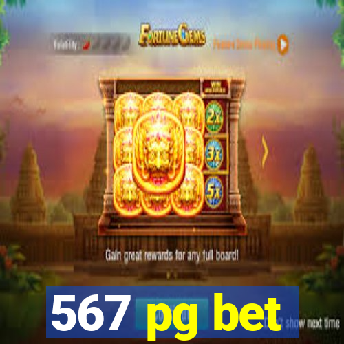 567 pg bet